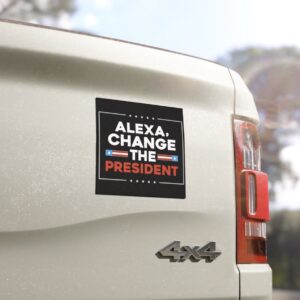 Alexa Change the President Car Magnet