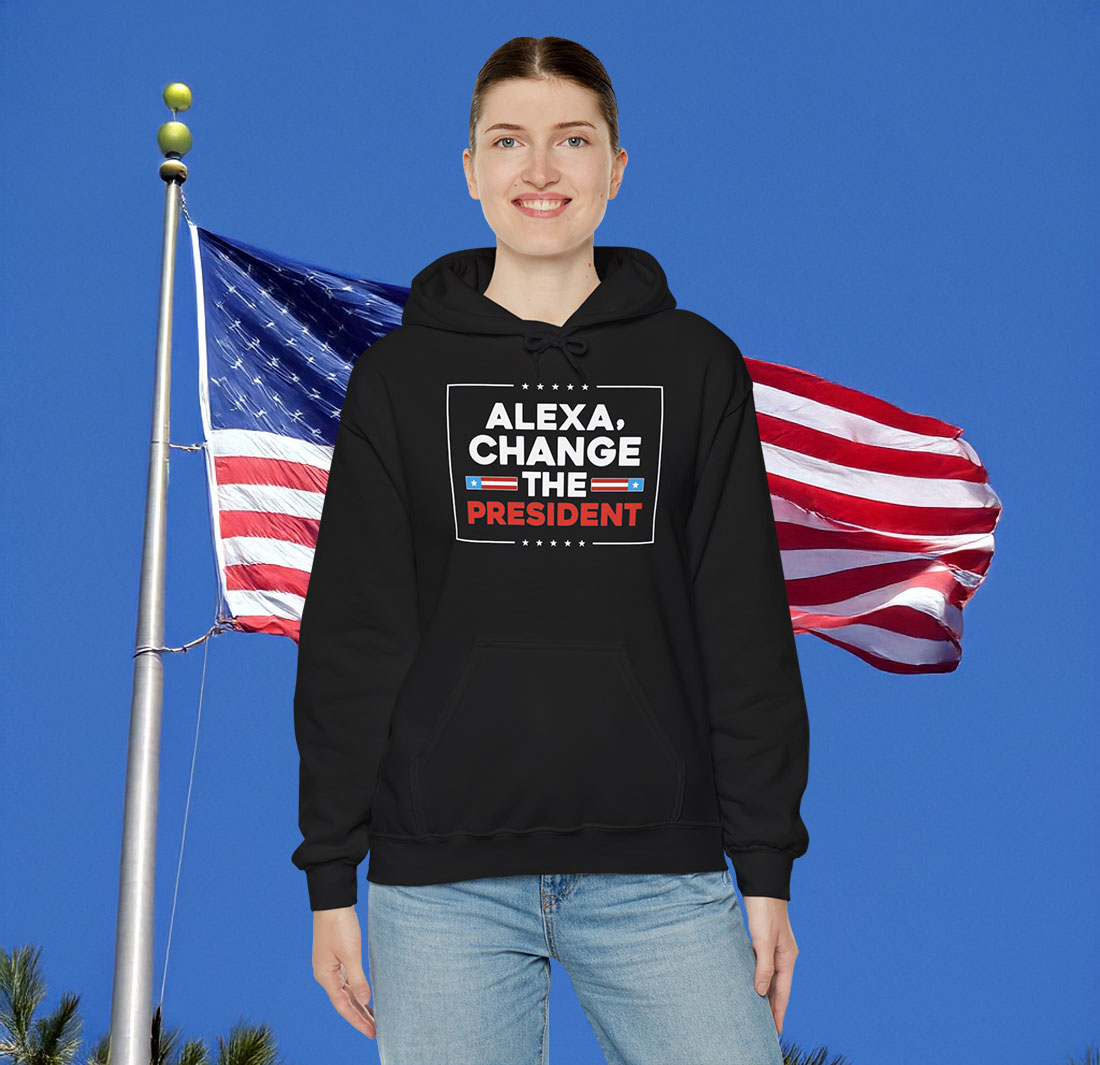 Alexa Change the President Hoodie