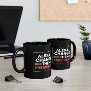 Alexa Change the President Mug
