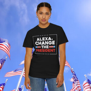 Alexa Change the President T-Shirt Womens