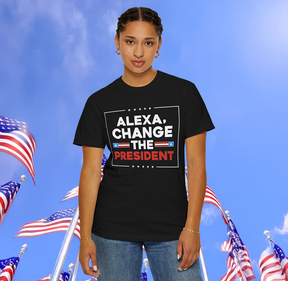 Alexa Change the President T-Shirt Womens