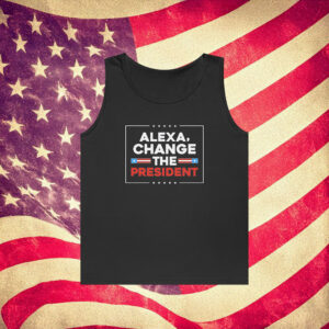 Alexa Change the President Tank Top