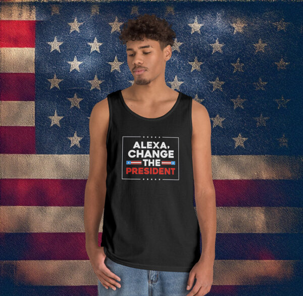 Alexa Change the President Tank Top