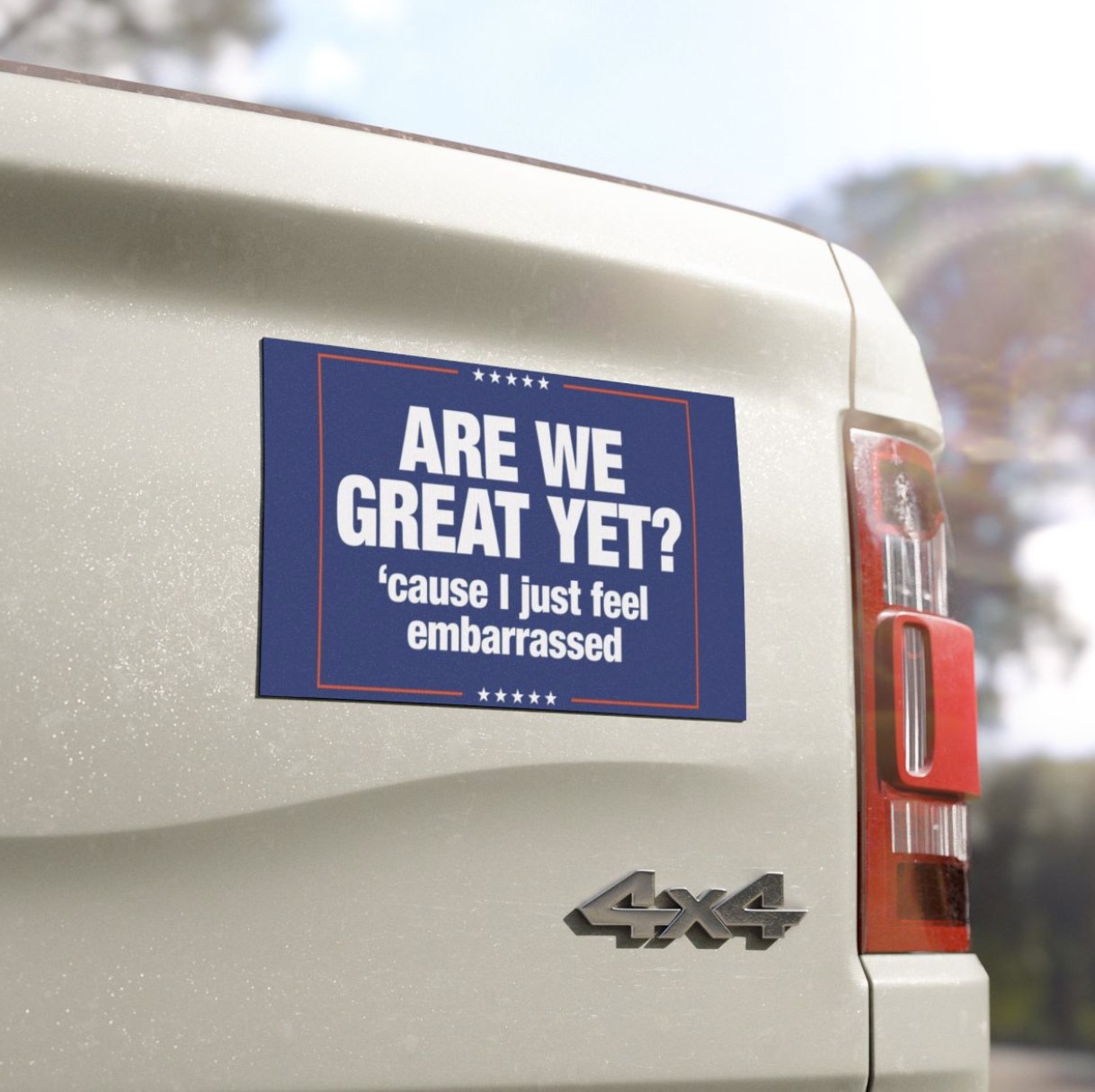 Are We Great Yet Cause I Just Feel Embarrassed Anti-Trump Car Magnet