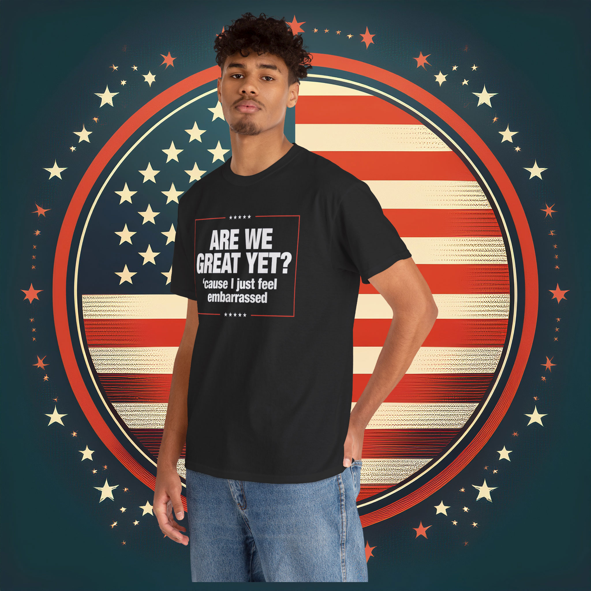 Are We Great Yet? Cause I Just Feel Embarrassed Shirt Anti Trump
