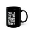Donny 2 Dolls For You $400 Million Jet For Donny Qatar Mug