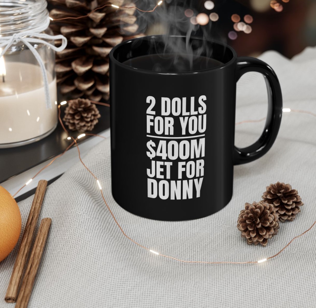 Donny 2 Dolls For You $400 Million Jet For Donny Qatar Mug