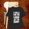 Donny 2 Dolls For You $400 Million Jet For Donny Qatar T-Shirt Anti Trump