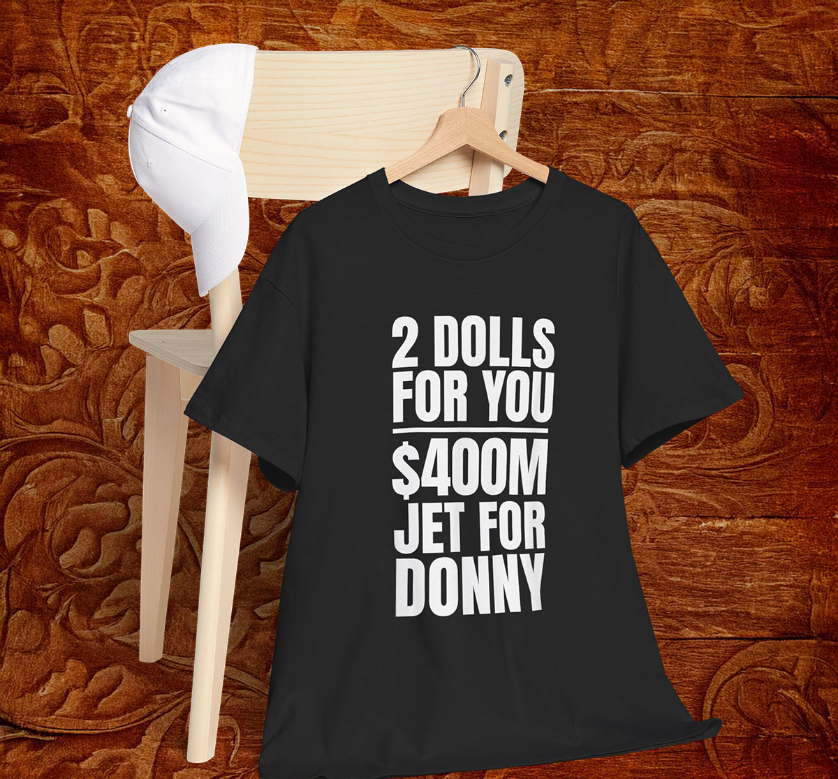 Donny 2 Dolls For You $400 Million Jet For Donny Qatar T-Shirt Anti Trump