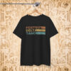 FDT Shirt Anti Trump