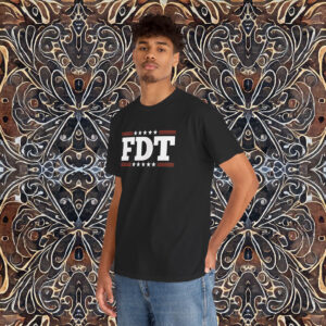 FDT Trump Anti-Trump Shirt