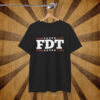 FDT Trump Anti-Trump Shirt