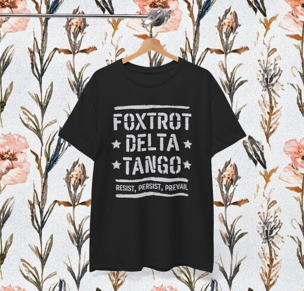 Foxtrot Delta Tango Shirt Anti-Trump