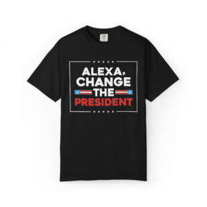 Alexa Change the President T-Shirt Womens