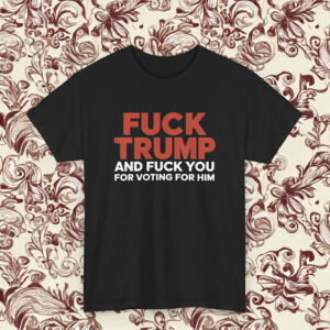 Fuck Trump Shirt Resist Anti Trump