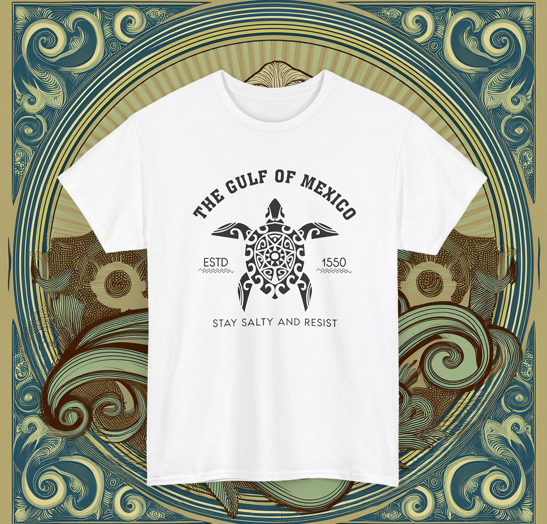 Gulf of Mexico Stay Salty Resistance Shirt Anti Trump