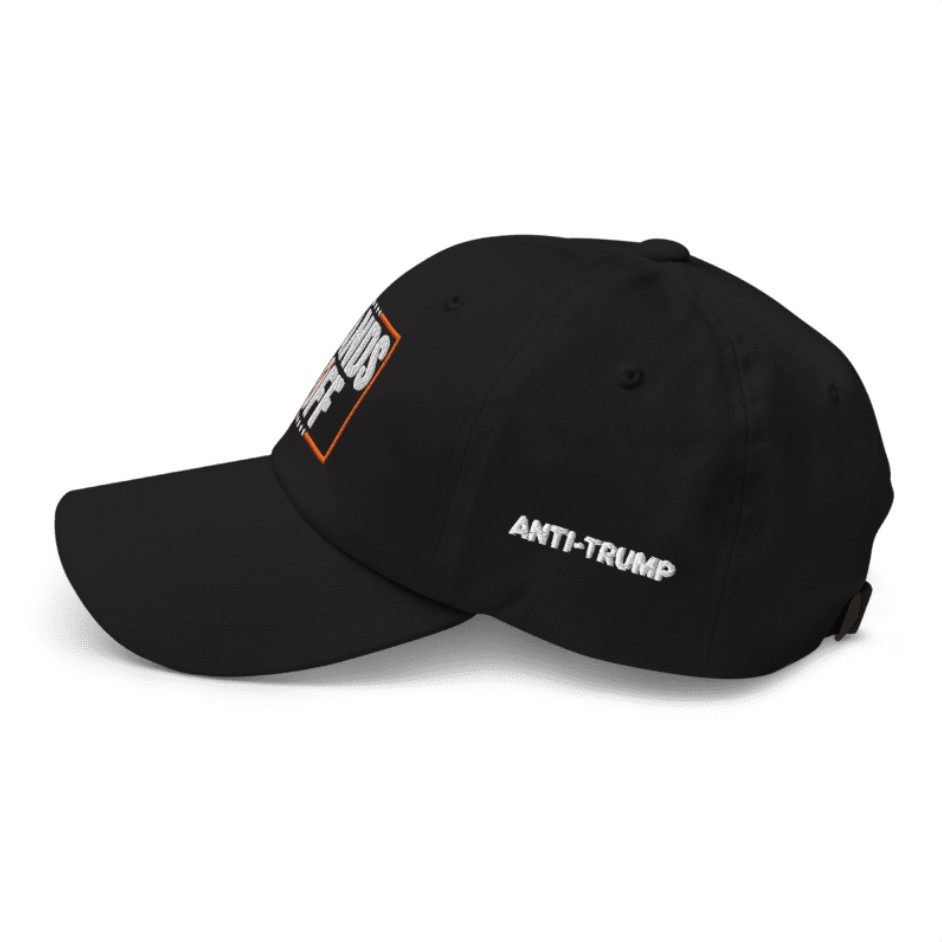Hands Off Anti Trump Hat