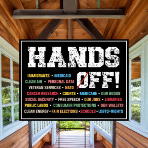 Hands Off Anti Trump Yard Sign