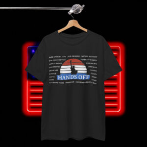 Hands Off Protest Poster Anti Trump Shirt
