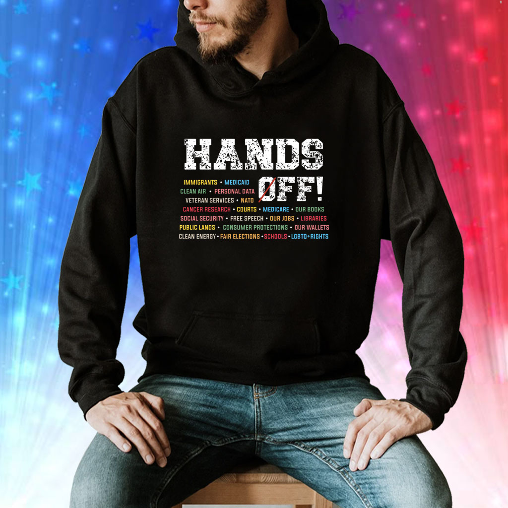 Hands Off Protest Resist Anti Trump Shirt