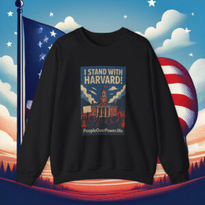I Stand With Harvard Protest Rights Sweatshirt