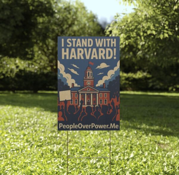 I Stand With Harvard Protest Rights Yard Sign