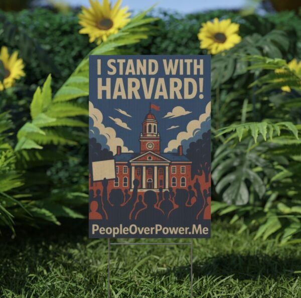 I Stand With Harvard Protest Rights Yard Sign