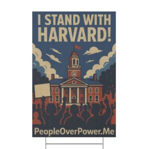 I Stand With Harvard Protest Rights Yard Sign