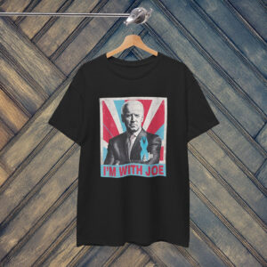 I'm With Joe Support Joe Biden Fight Against Prostate Shirt