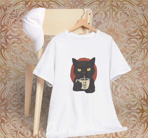 Is He Dead Yet Black Cat Anti-Trump Protest Shirt