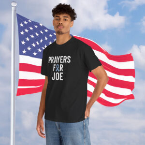 Joe Biden Cancer Shirt Prayer for Joe