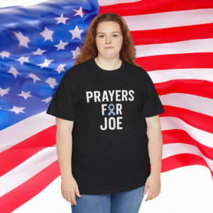 Joe Biden Cancer Shirt Prayer for Joe