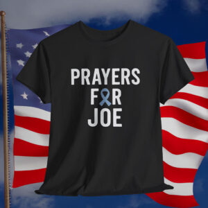 Joe Biden Cancer Shirt Prayer for Joe