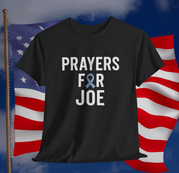 Joe Biden Cancer Shirt Prayer for Joe
