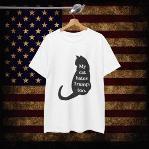 My Cat Hates Trump Shirt Anti Trump