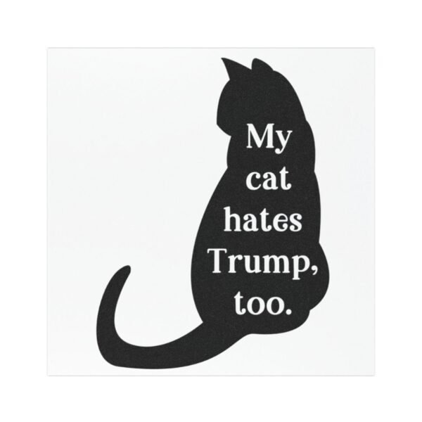 My Cats Hate Trump Too Anti Trump Car Magnet