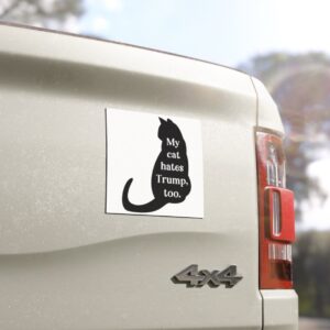 My Cats Hate Trump Too Anti Trump Car Magnet