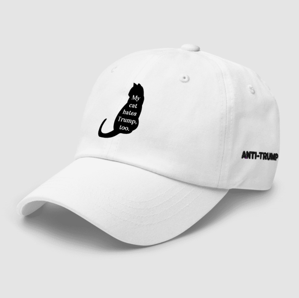 My Cats Hate Trump Too Anti Trump Hat