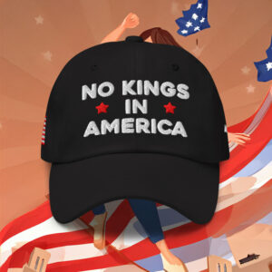 No Kings In America Anti-Trump Hat