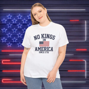 No Kings in America Since 1776 Anti-Trump Shirt