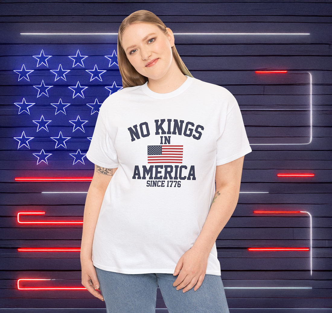 No Kings in America Since 1776 Anti-Trump Shirt
