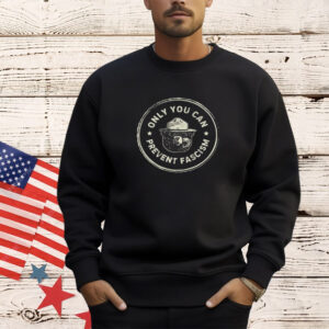 Only You Can Prevent Fascism Anti Trump Shirt
