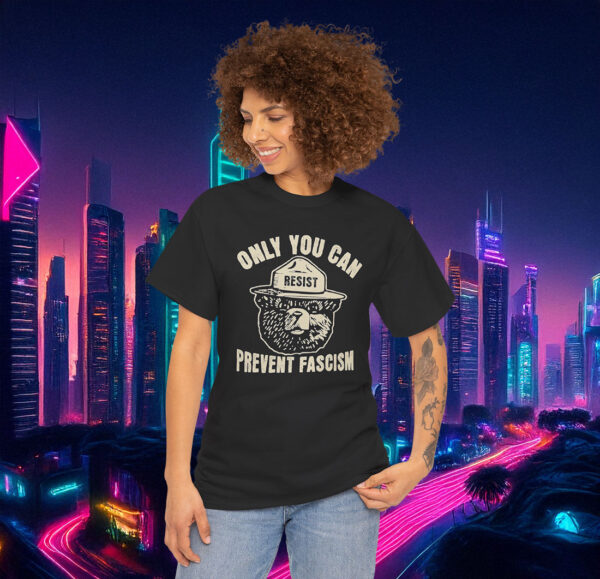 Only You Can Prevent Fascism Shirt Protect Our National Park Shirt Anti Trump Tee