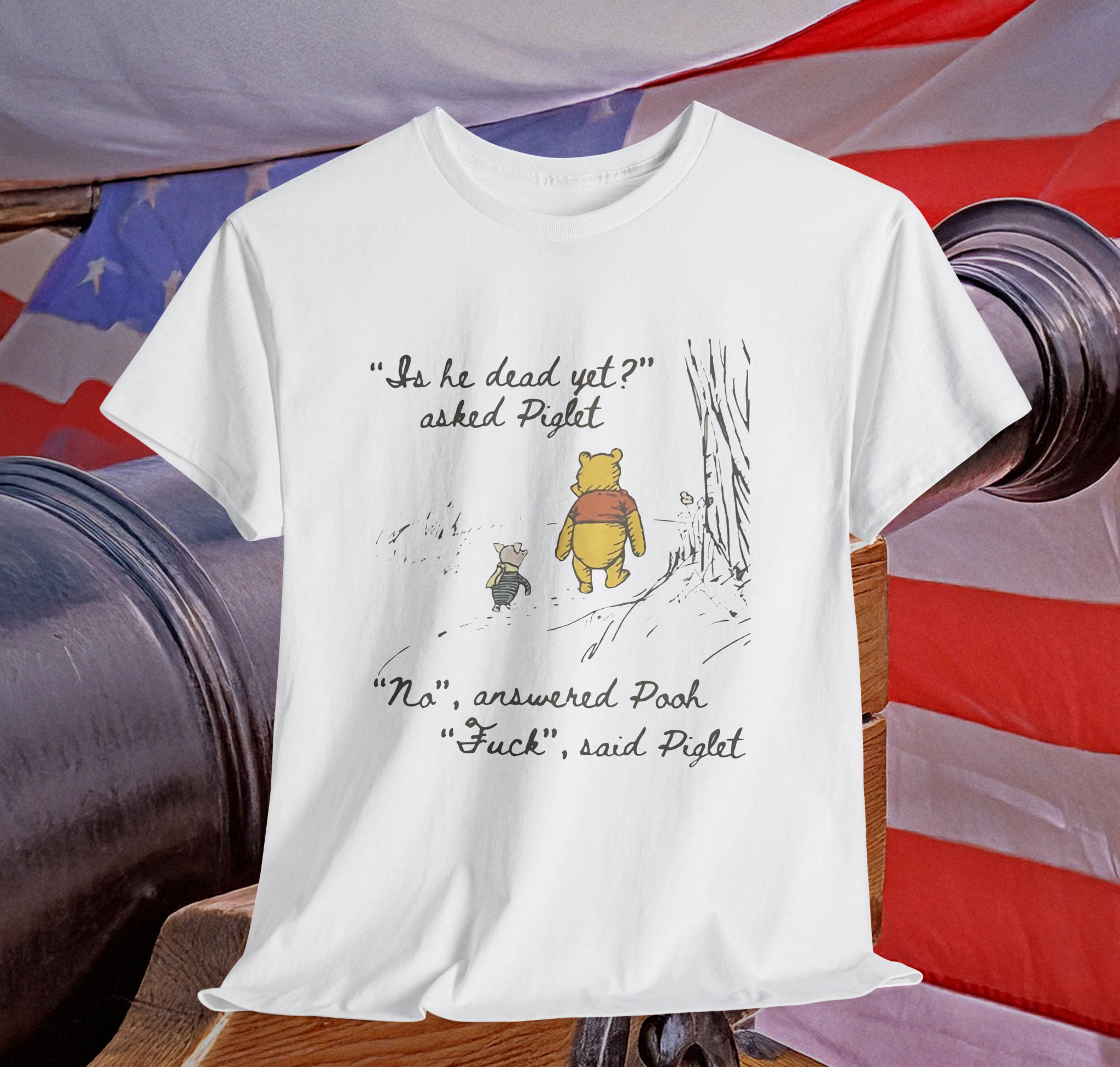 Pooh Funny Anti Trump Is He Dead Yet Shirt