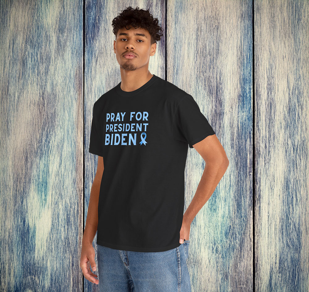 Pray for President Biden Cancer Shirt