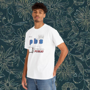 Protect PBS Liberal Group Shirt