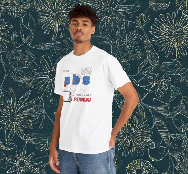 Protect PBS Liberal Group Shirt