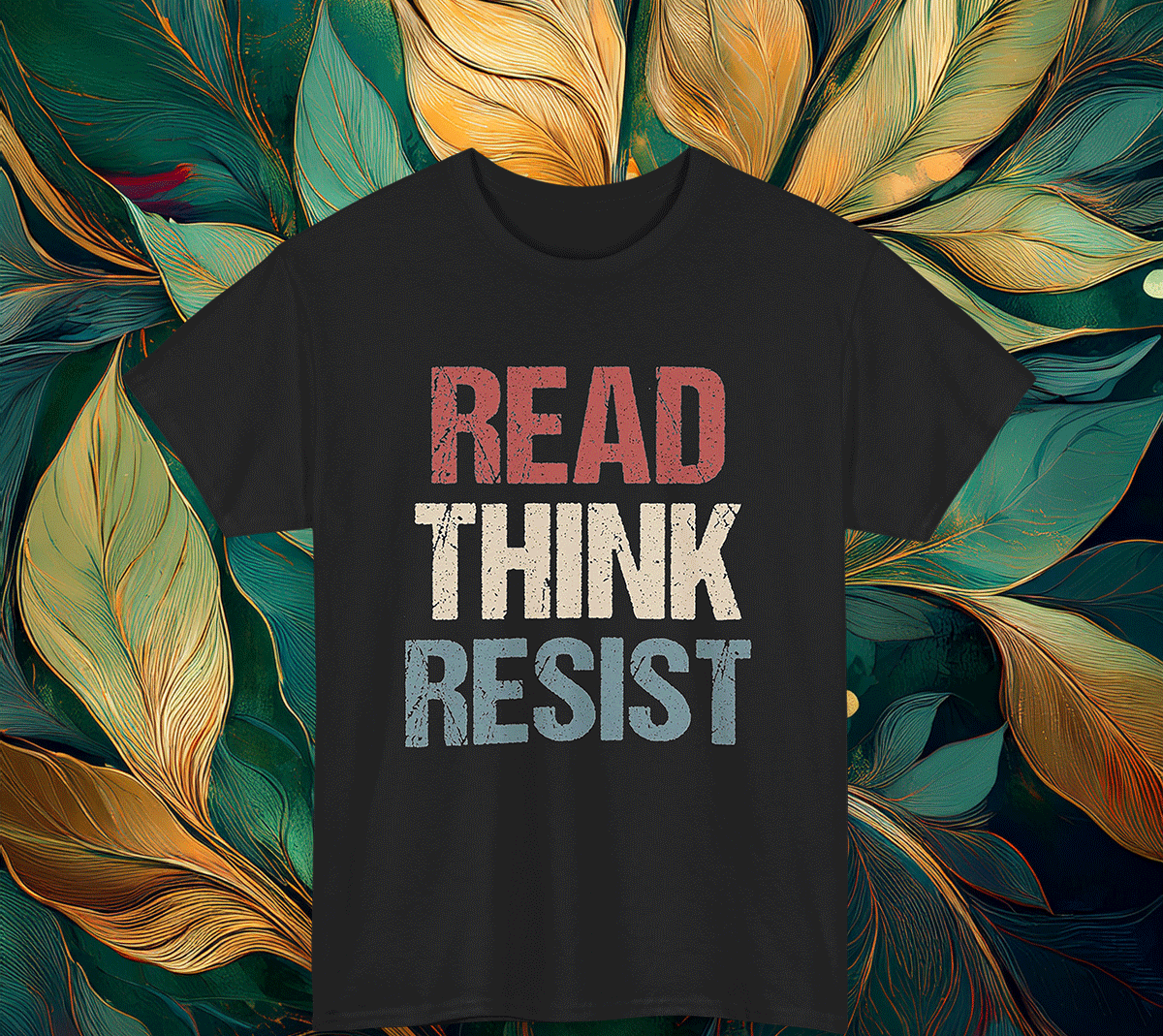 Read Think Resist Anti Trump Shirt