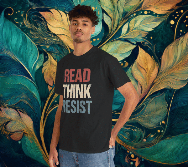 Read Think Resist Anti Trump Shirt