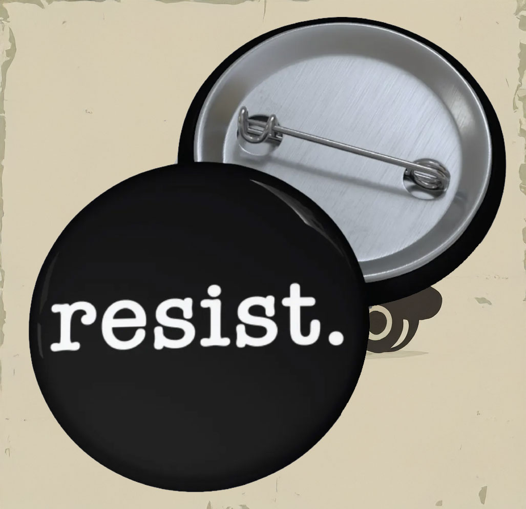 Resist Button Anti Trump